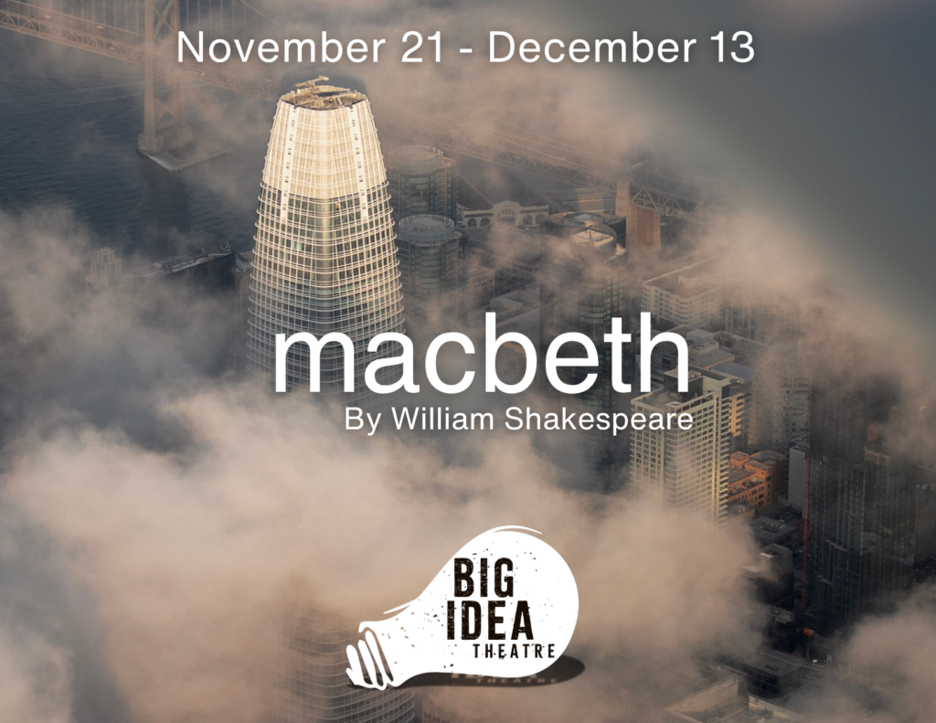 A foggy san francisco skyline, and the word Macbeth.